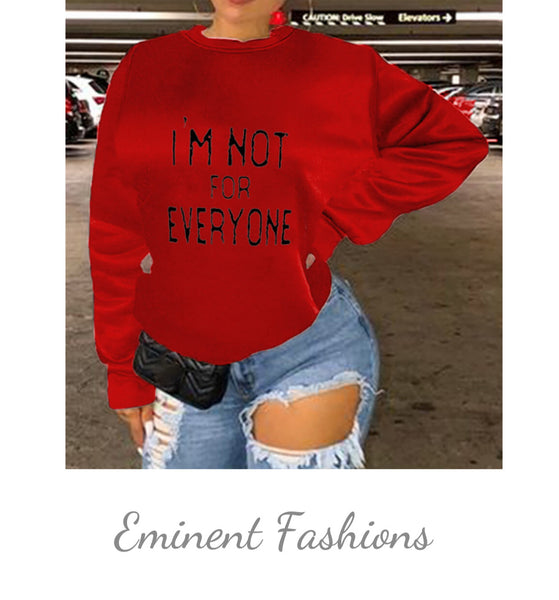 I’M NOT FOR EVERYONE Sweater